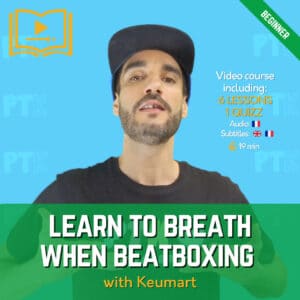 Learn to breathe correctly when beatboxing by Keumart (Premium Course)