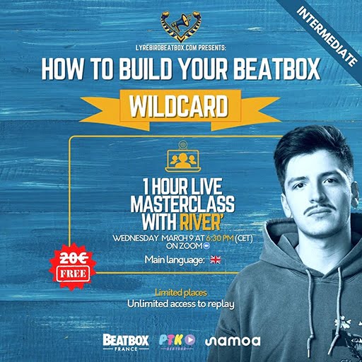 Masterclass: How to build your beatbox wildcard? with River' – Wednesday, March 9, 2022 - Small