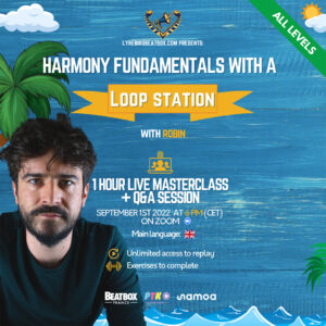 Harmony fundamentals with a Loop Station by Robin – 1st of September 2022 at 6 PM