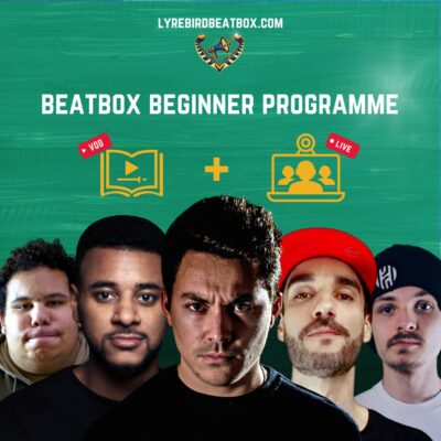 Lyrebird Beatbox Beginner Programme