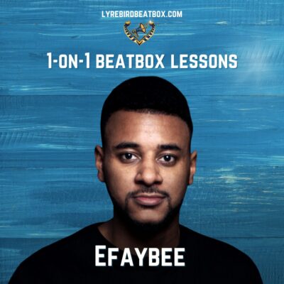 Private online Beatbox Lesson with Efaybee