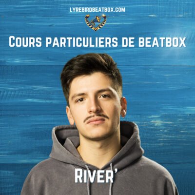 Cours particulier de beatbox en ligne avec River'