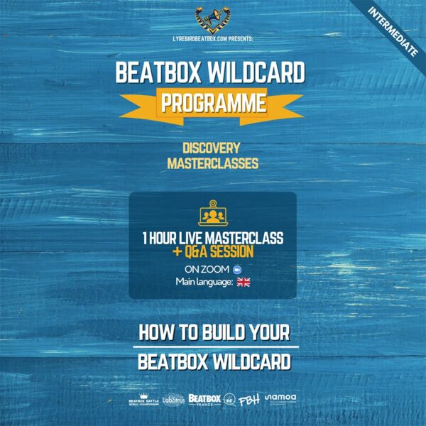 Discovery Masterclasses - Beatbox Intermediate - How to build your Beatbox Wildcard