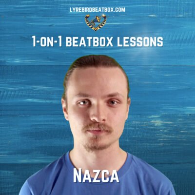 1-on1 beatbox lesson with Nazca