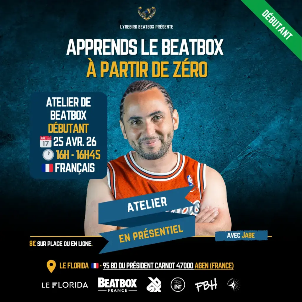 Apprends le beatbox à partir de zéro avec Jabe au Florida à Agen