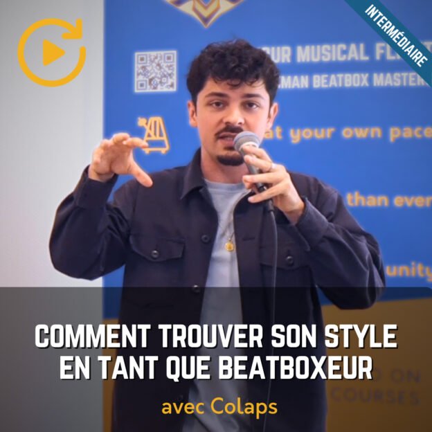 Colaps: Comment trouver son style en tant que beatboxeur?