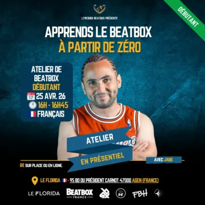 Apprends le beatbox à partir de zéro avec Jabe au Florida à Agen