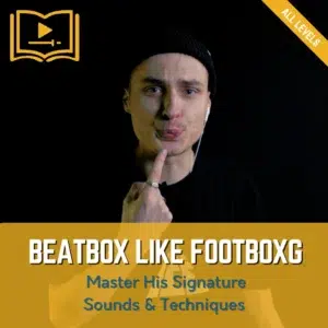Beatbox like FootboxG