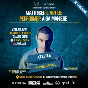 Florida Beatbox Festival 2025 - FootboxG - Maîtriser l'art de performer à sa manière - Atelier Beatbox pour intermédiaires
