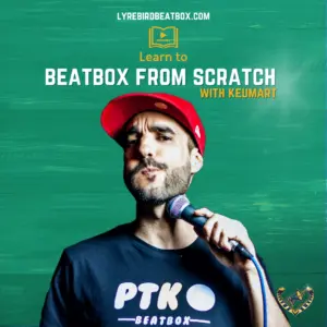 Learn to Beatbox from Scratch with Keumart