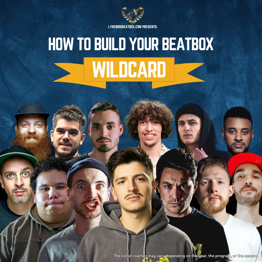 How to build your beatbox wildcard programme by Lyrebird Beatbox School
